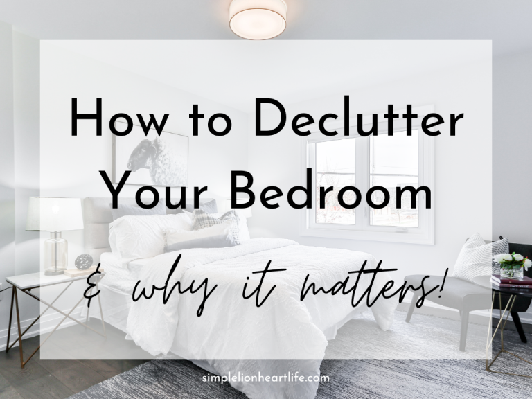 How to Declutter Your Bedroom - & why it matters!