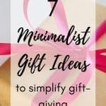 7 minimalist gift ideas to simplify gift-giving